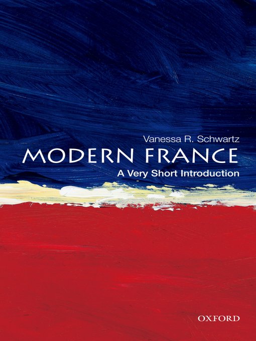 Title details for Modern France by Vanessa R. Schwartz - Wait list